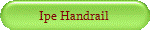 Ipe Handrail